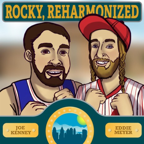 Rocky, Reharmonized ft. Joe Kenney