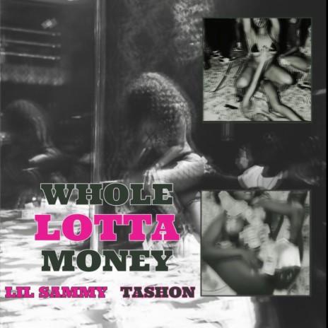 Whole Lotta Money ft. Tashon | Boomplay Music