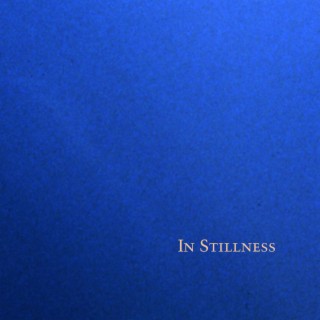 In Stillness