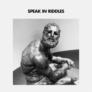 Speak In Riddles lyrics | Boomplay Music