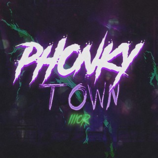 Phonky Town