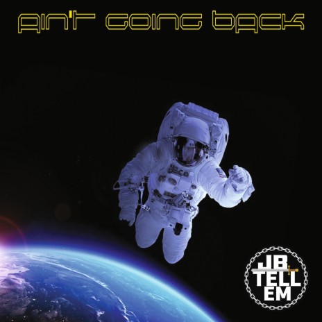 Ain't Going Back | Boomplay Music