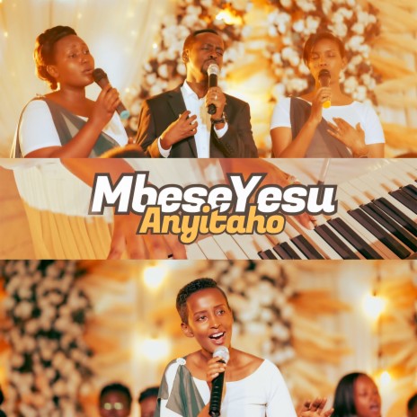 Mbese Yesu Anyitaho | Boomplay Music