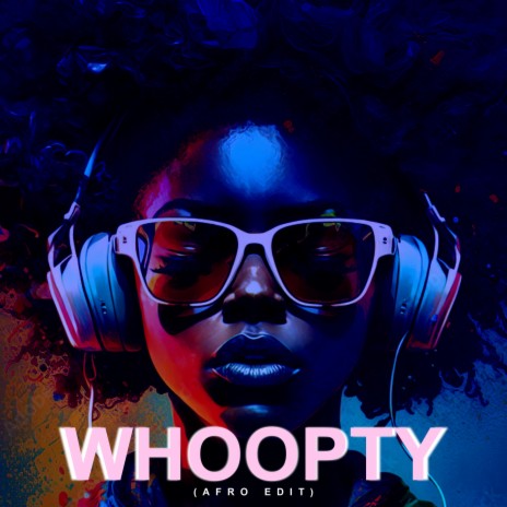 Whoopty (Afro Edit) | Boomplay Music