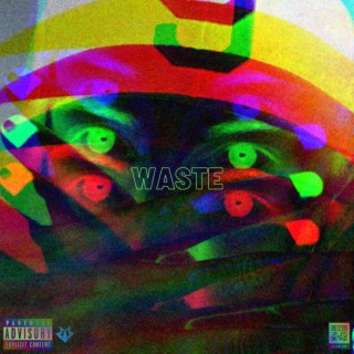 Waste lyrics | Boomplay Music