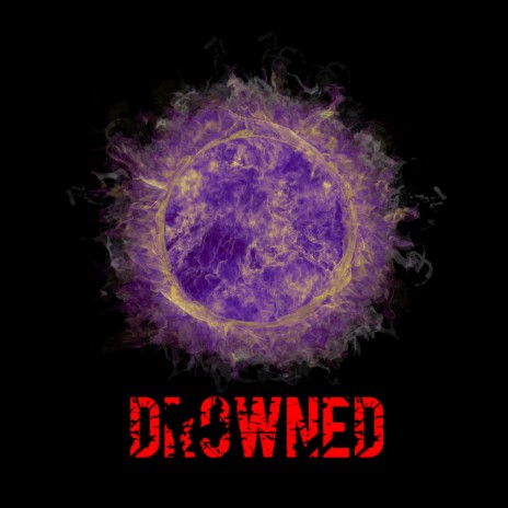 Drowned | Boomplay Music