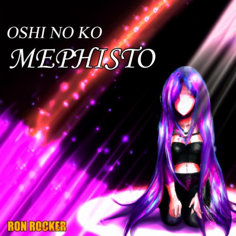 Oshi No Ko - Mephisto (Cover) | Boomplay Music