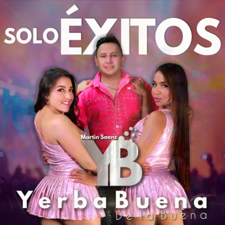 Traguito Bueno ft. Yerbabuena De La Buena