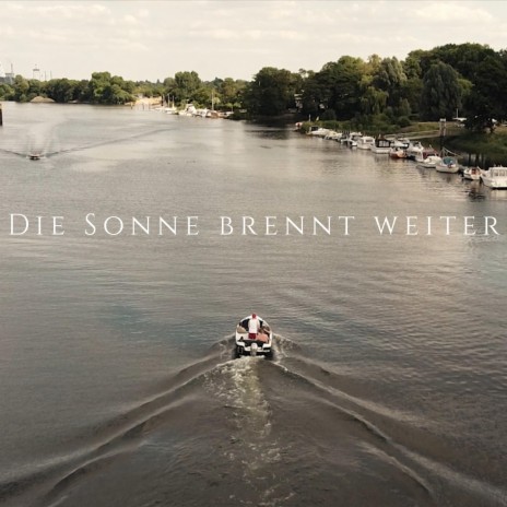 Die Sonne Brennt Weiter (feat. Silo) | Boomplay Music