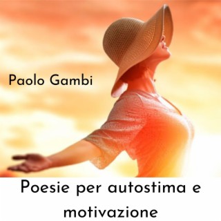 Poesie per autostima e motivazione