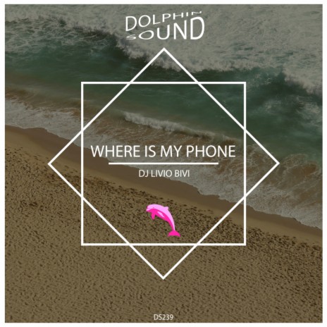 Where is My Phone (Original Mix)