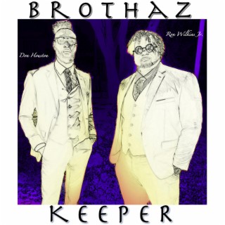 Brothaz Keeper