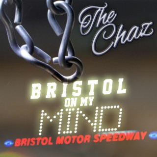 I Got Bristol On My Mind