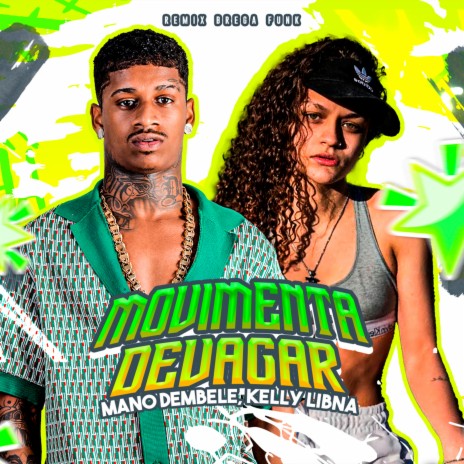 Movimenta Devagar (Remix Brega Funk) ft. KELLY LIBNA | Boomplay Music