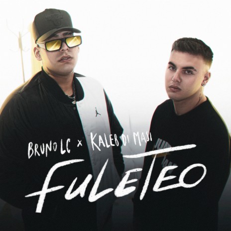 Fuleteo ft. Kaleb Di Masi | Boomplay Music