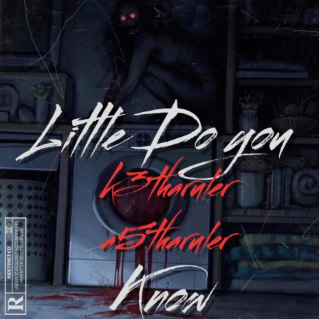Littile Do You Know ft. A5ThaRuler | Boomplay Music