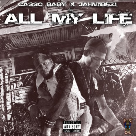 All My Life ft. Jah Vibez | Boomplay Music