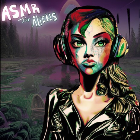 ASMR for Aliens | Boomplay Music