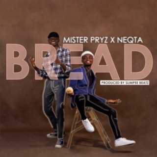 Bread (feat. Neqta) | Boomplay Music