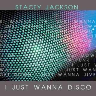 I Just Wanna Disco