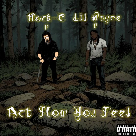 Act How You Feel (feat. Lil Wayne)