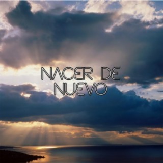 Nacer de nuevo