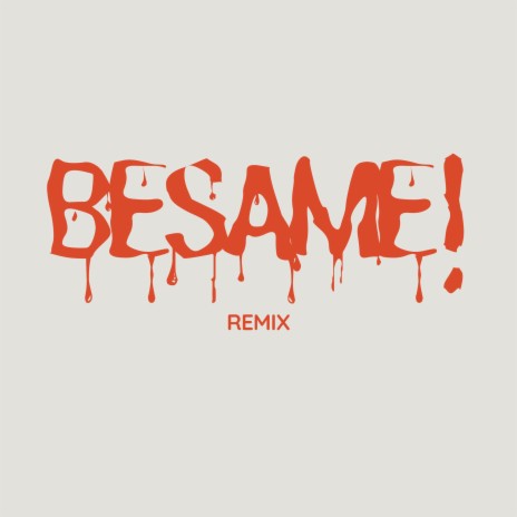 Besame Remi | Boomplay Music