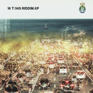 16 Tons Riddim