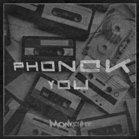 Phonck You
