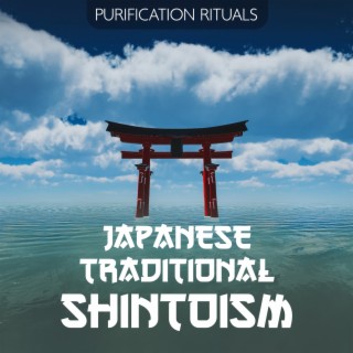 Japanese Traditional Shintoism: Purification Rituals
