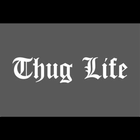 Thug Life ft. Brentt Hardy