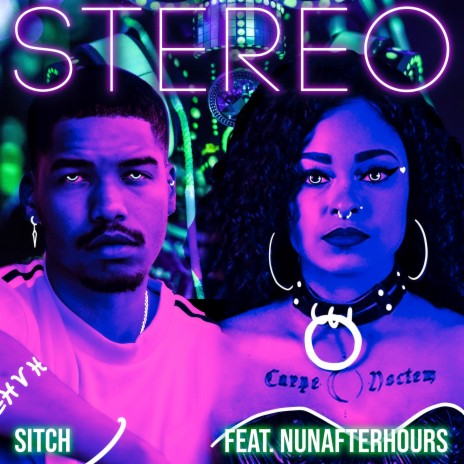 Stereo (Radio Edit) ft. NunAfterHours | Boomplay Music