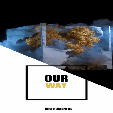 Our way | Boomplay Music