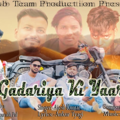 Gadariye Ki Yaari (Jsb Team) | Boomplay Music