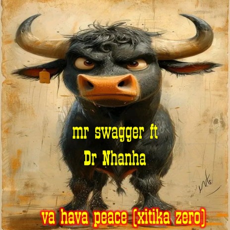 Va hava peace (Xitika zero) ft. Mr Swagger & Dr Nhanha