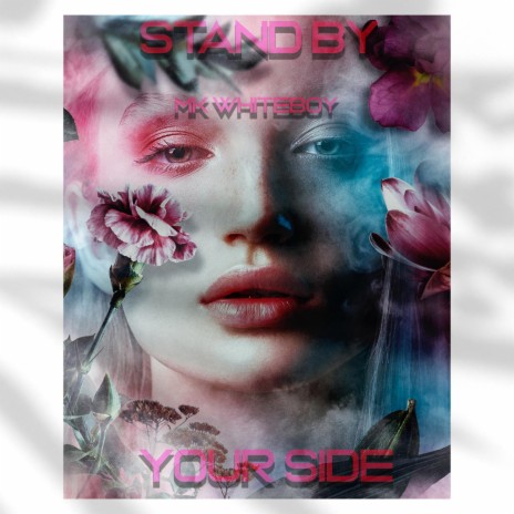 Stand by Your Side | Boomplay Music