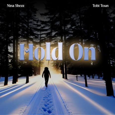 Hold On ft. Tobi Toun | Boomplay Music
