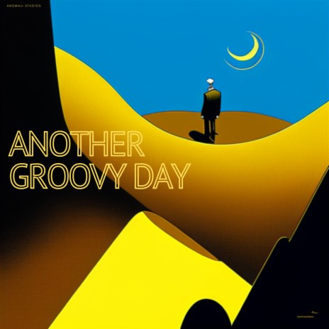 Another Groovy Day | Boomplay Music