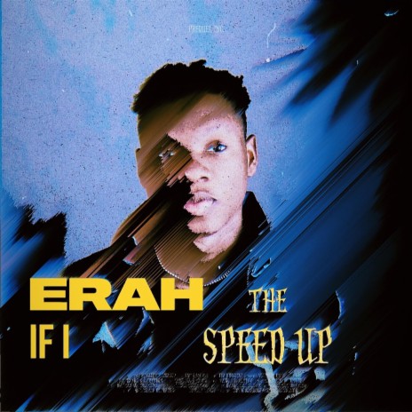 Erah if i - speed up