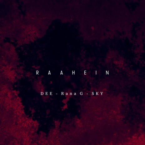 RAAHEIN ft. DEE - Rana G