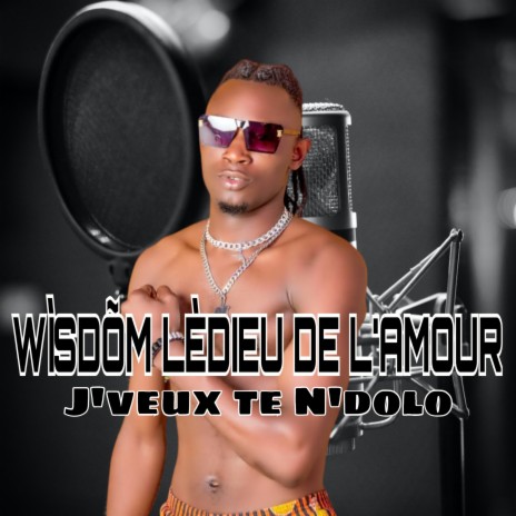 J'veux te N'dolo ft. IZZY BOY LE CADEAU DU CIEL | Boomplay Music