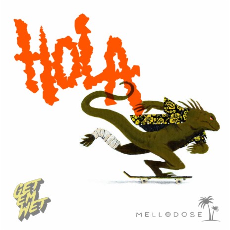 Hola Iguana ft. Mellodose | Boomplay Music