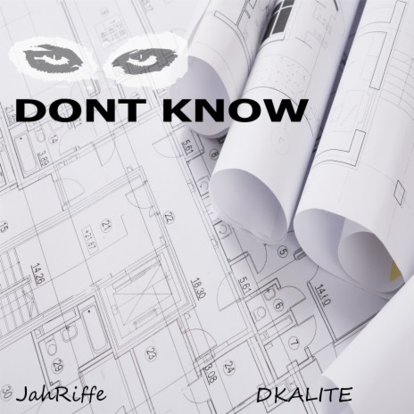 DONT KNOW | Boomplay Music