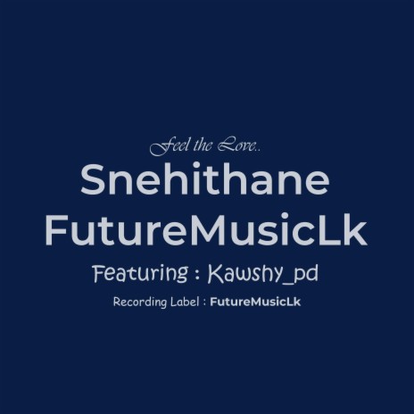 Snehithane (feat. Kawshi_PD) | Boomplay Music