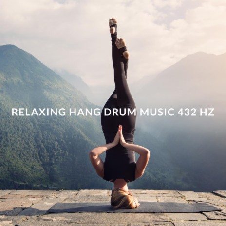 Relaxing Hang Drum Music 432Hz | Boomplay Music