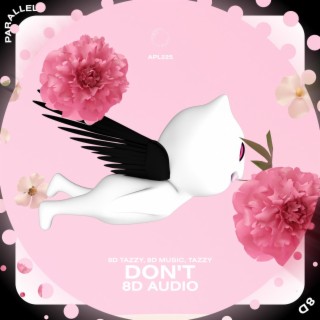 Don't - 8D Audio