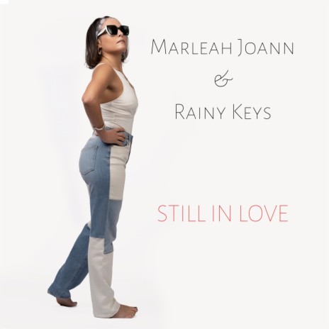 Still In Love ft. Rainy Keys | Boomplay Music