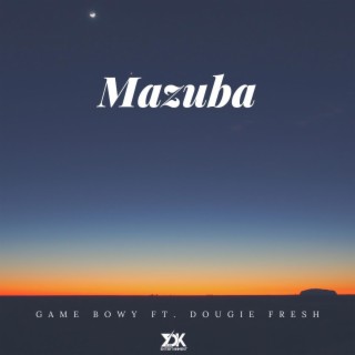 Mazuba (feat. Dougie Fresh)