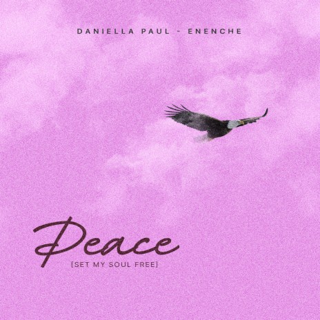 Peace (Set My Soul Free) | Boomplay Music