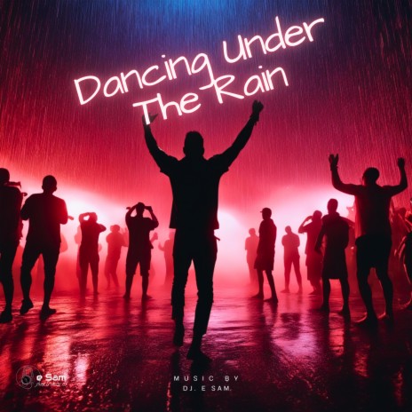 Dancing Under The Rain